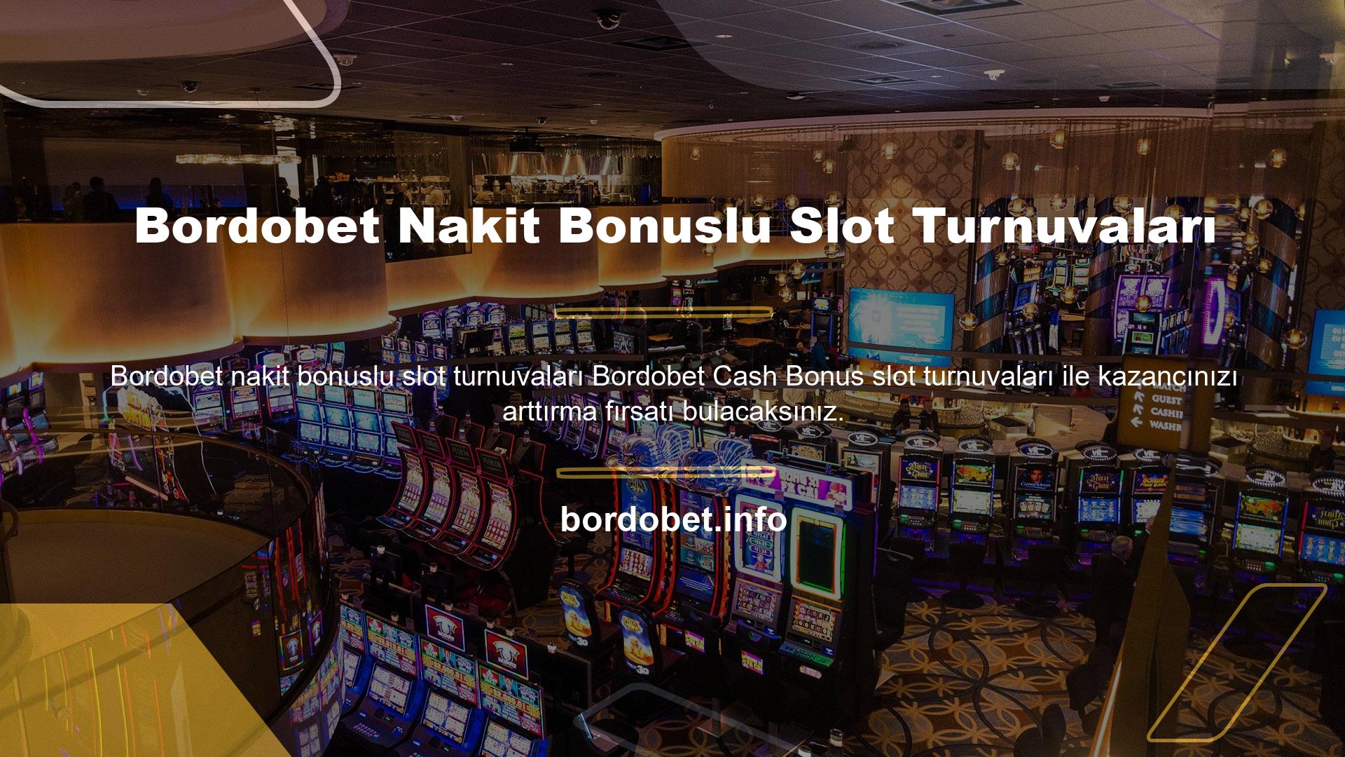 Bordobet Nakit Bonuslu Slot Turnuvaları